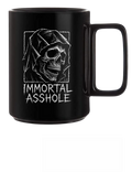 IMMORTAL ASSHOLE COFFEE MUG