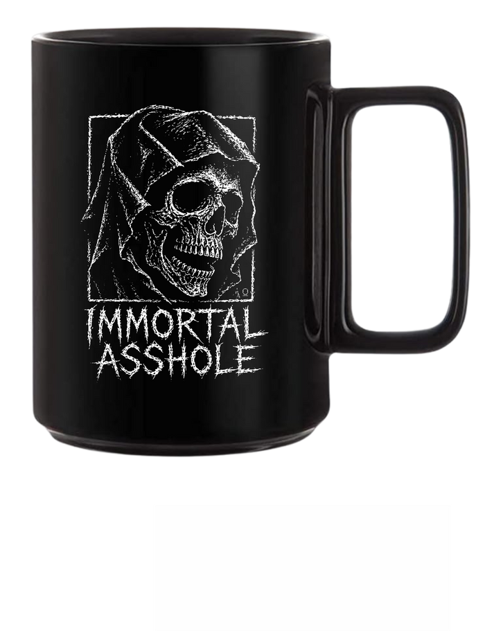 IMMORTAL ASSHOLE COFFEE MUG