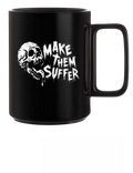 MAKE SUFFER COFFEE MUG