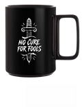 NO CURE COFFEE MUG